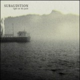 Subaudition - Light On The Path